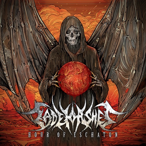 Fade To Ashes - Hour of Eschaton (2022)