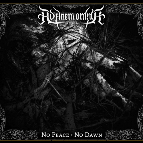 Ad Finem Omnia - No Peace · No Dawn (2022)