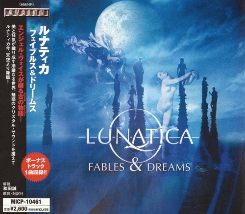 Lunatica - Fаblеs & Drеаms [Jараnеsе Еditiоn] (2004)