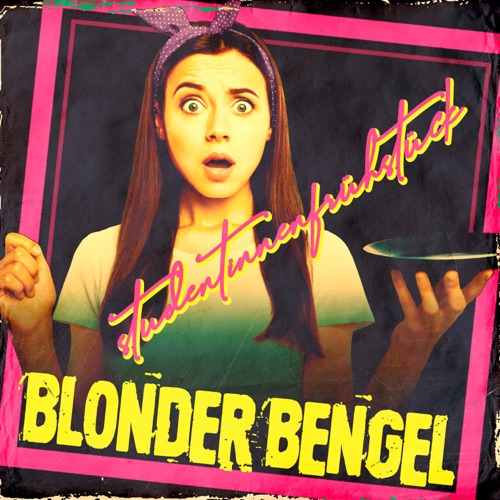 blonder bengel - Studentinnenfrühstück (2022)