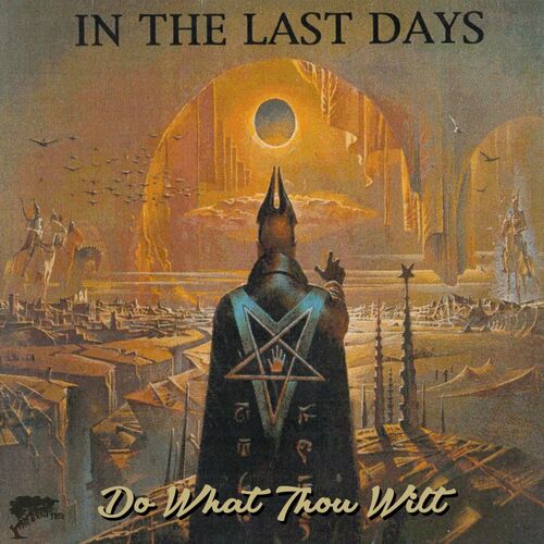In The Last Days - Do What Thou Wilt (2022)
