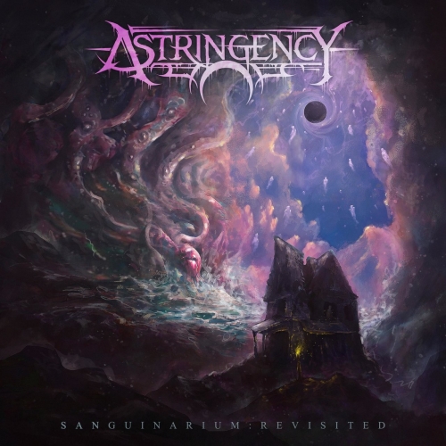 Astringency - Sanguinarium: Revisited (2022)