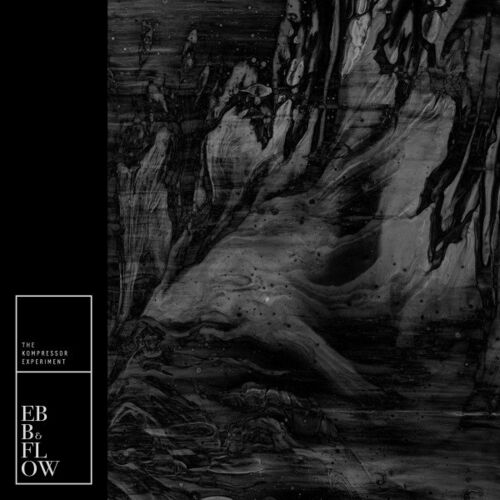 The Kompressor Experiment - Ebb & Flow (2022)