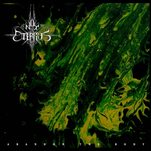 Nox Eternus - Abandon The Body (2022)