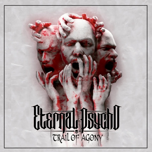 Eternal Psycho - Trail of Agony (2022)