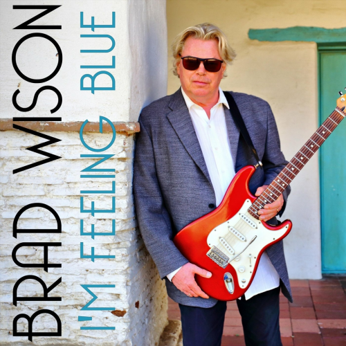 Brad Wilson - I'm Feeling Blue (2022)