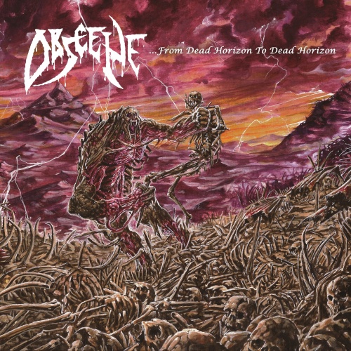 Obscene - ...From Dead Horizon to Dead Horizon (2022)