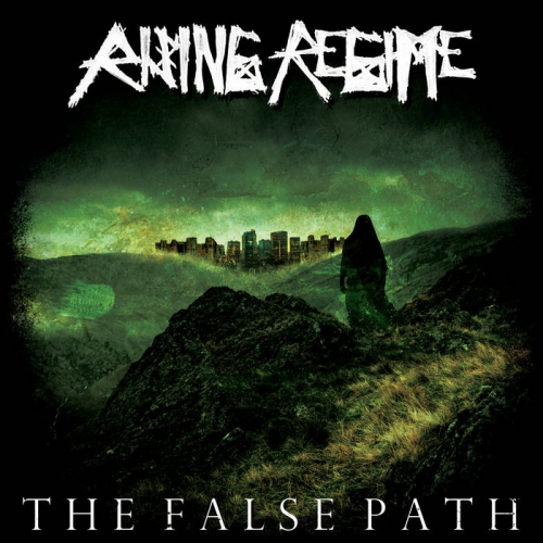 Rising Regime - The False Path (2022)