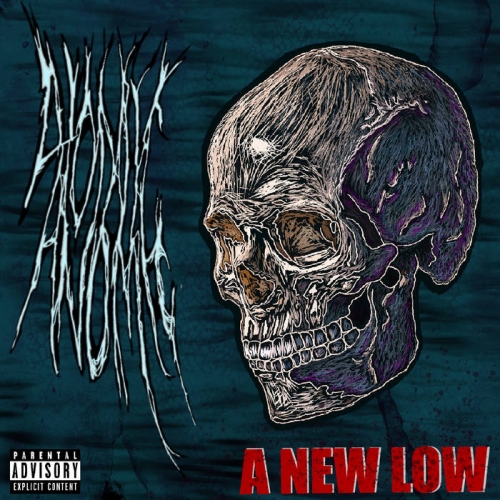 Atomic Anomic - A New Low (2022)