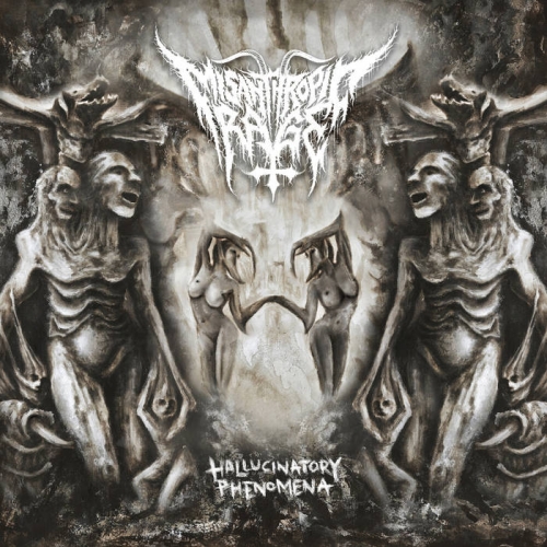 Misanthropic Rage - Hallucinatory Phenomena (2022)
