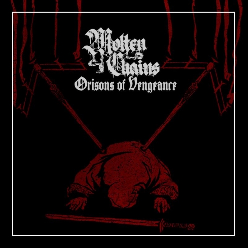 Molten Chains - Orisons of Vengeance (2022)
