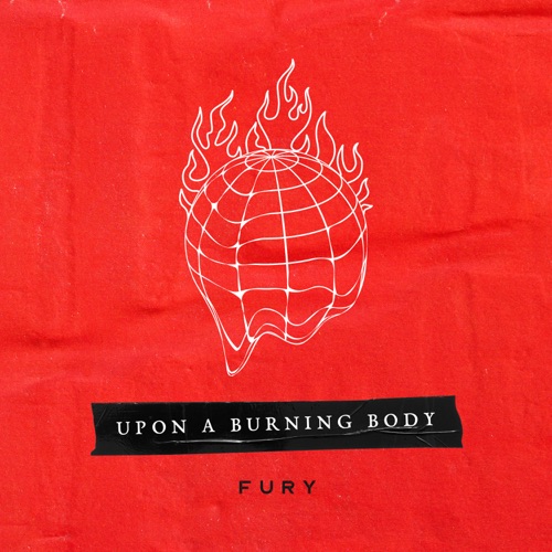 Upon a Burning Body - Fury (2022)