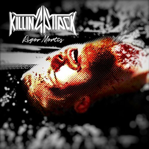Killing Attack - Rigor Mortis (2022)