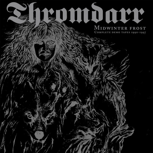 Thromdarr - Midwinter Frost - Complete Demo Tapes 1990-1997 (2022)