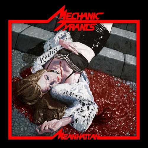 Mechanic Tyrants - Meanhattan [EP] (2022)