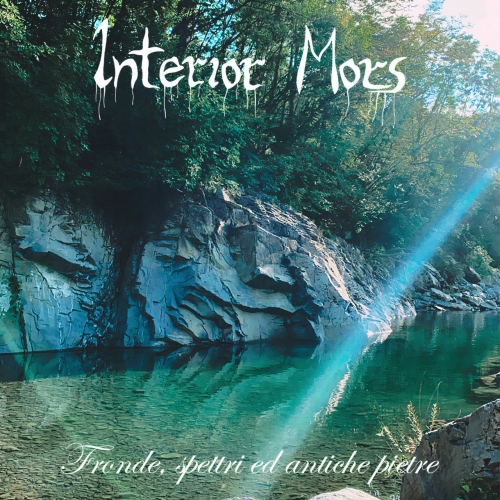 Interior Mors - Fronde, spettri ed antiche pietre (2022)