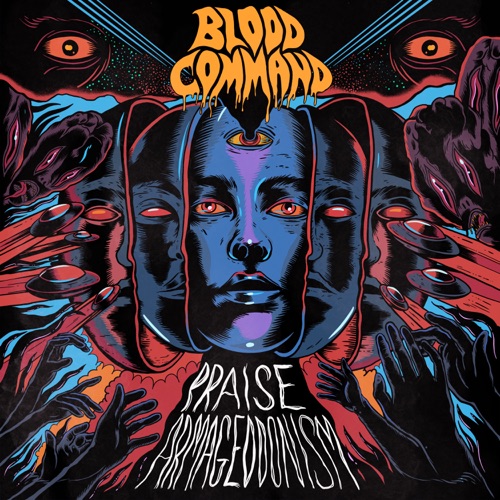 Blood Command - Praise Armageddonism (2022)