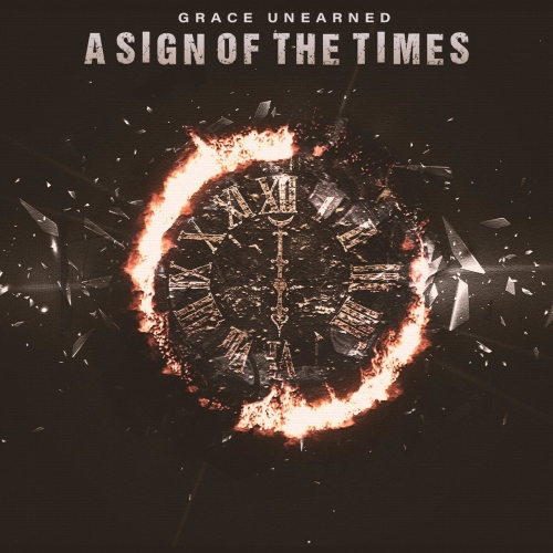 Grace Unearned - A Sign of the Times (2022)