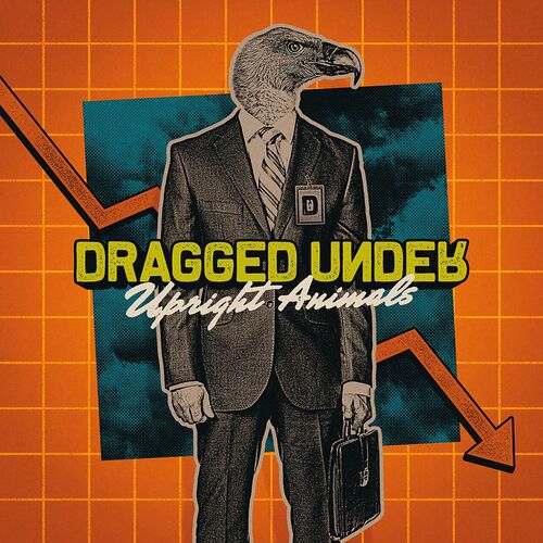 Dragged Under - Upright Animals (2022)