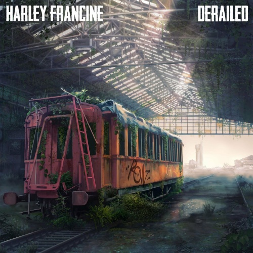 Harley Francine - Derailed (2022)