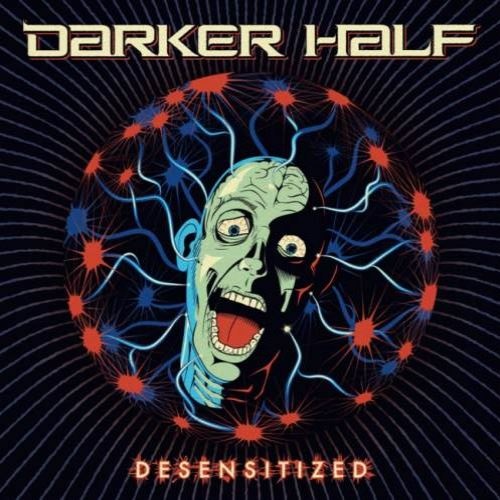 Darker Half - Dеsеnsitizеd (2011)