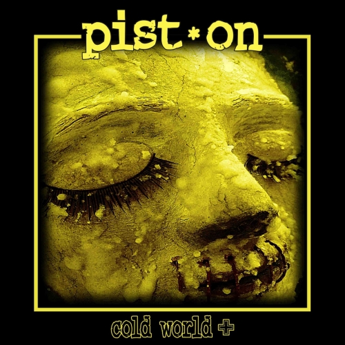 Pist.On - Cold World+ (2022)