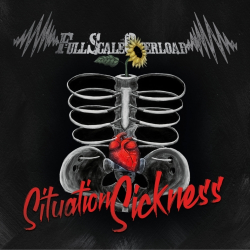 Full Scale Overload - Situation Sickness (2022)