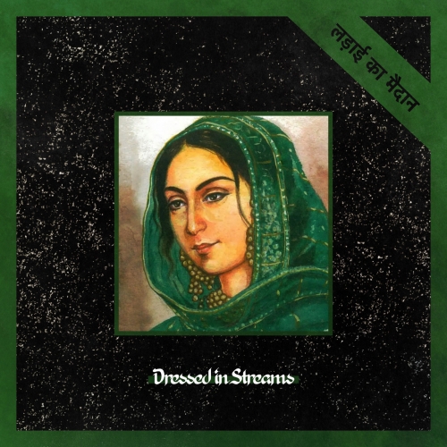 Dressed In Streams - लड़ाई का मैदान  (2022)