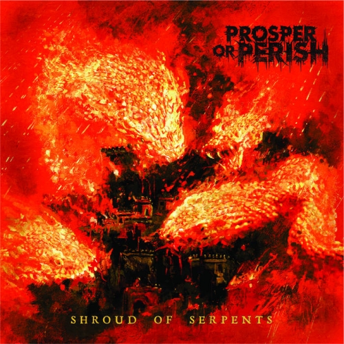 Prosper or Perish - Shroud of Serpents (2022)