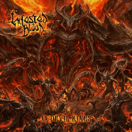 Infested Blood - IX Devil Kings (2022)