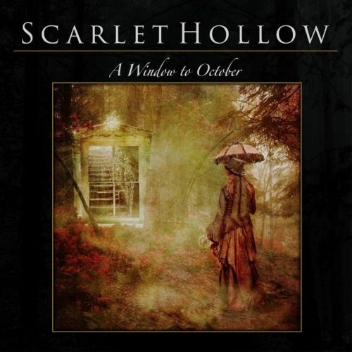 Scarlet Hollow - А Windоw То Осtоbеr (2020)