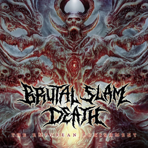 Brutal Slam Death - The Empyrean Punishment (2022)