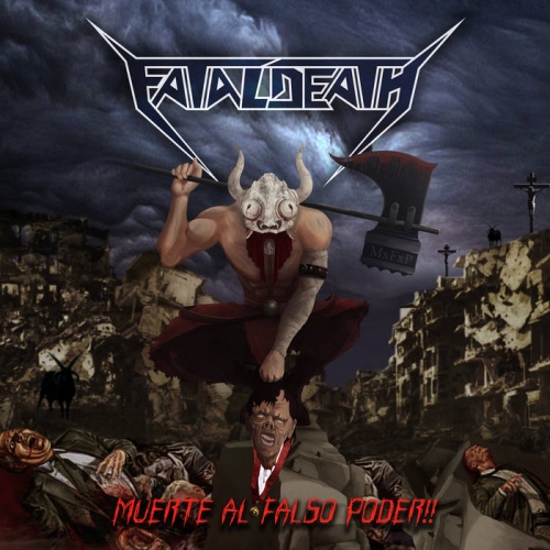 Fatal Death - Muerte al Falso Poder!! (2022)