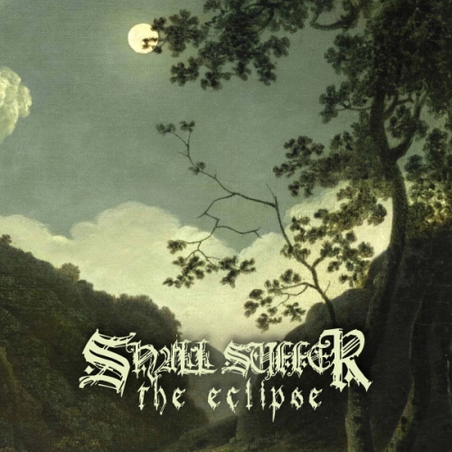 Shall Suffer the Eclipse - Shall Suffer the Eclipse (2022)