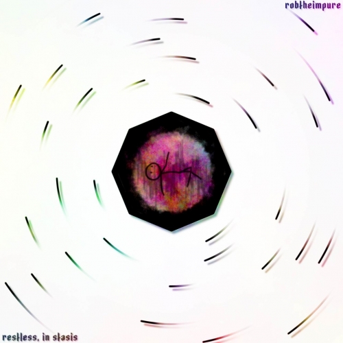 Robtheimpure - Restless, in Stasis (2022)