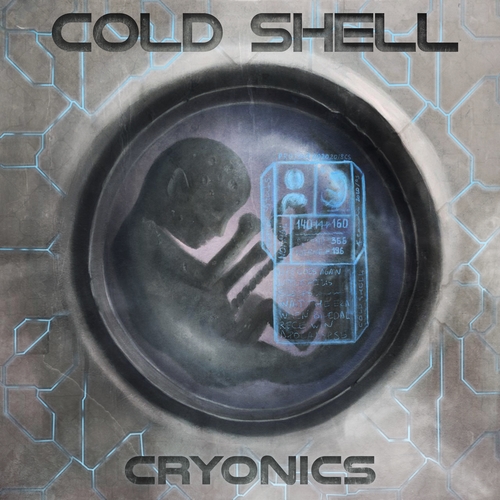 Cold Shell - Cryonics (2022)