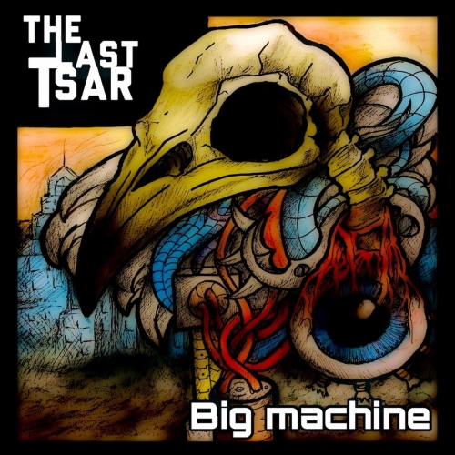 The Last Tsar - Big Machine (2022)