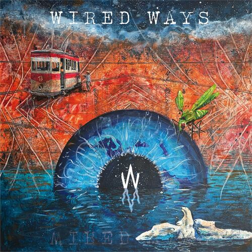 Wired Ways - Wired Ways (2022) + Hi-Res