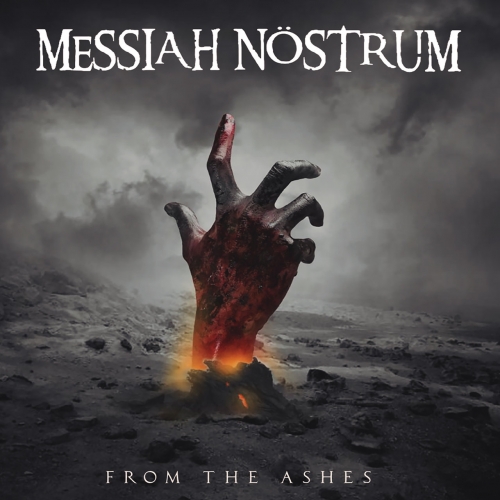 Messiah Nostrum - From the Ashes (2022)