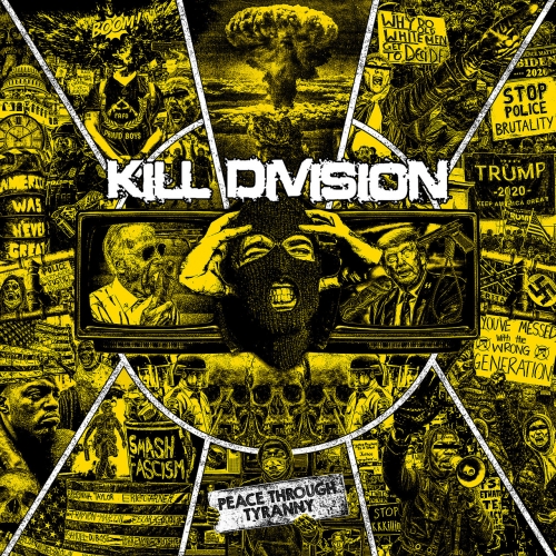 Kill Division - Peace Through Tyranny (2022)
