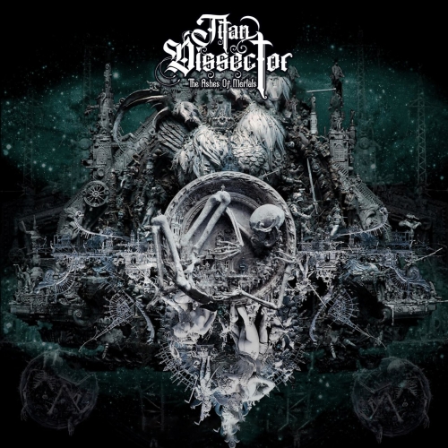 Titan Dissector - The Ashes Of Mortals (2022)