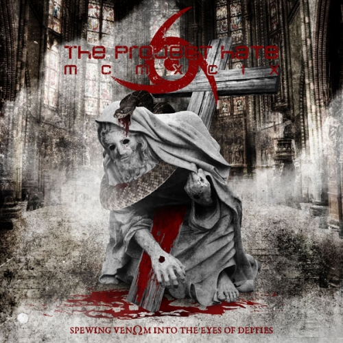 The Project Hate MCMXCIX - Spewing Venom into the Eyes of Deities (2021)