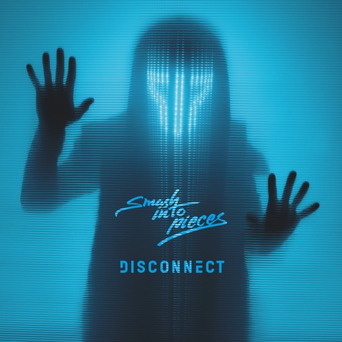 Smash Into Pieces - Disconnect (2022)