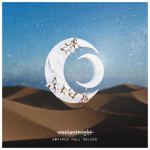 Our Last Night - Empires Fall (Deluxe) (2022)