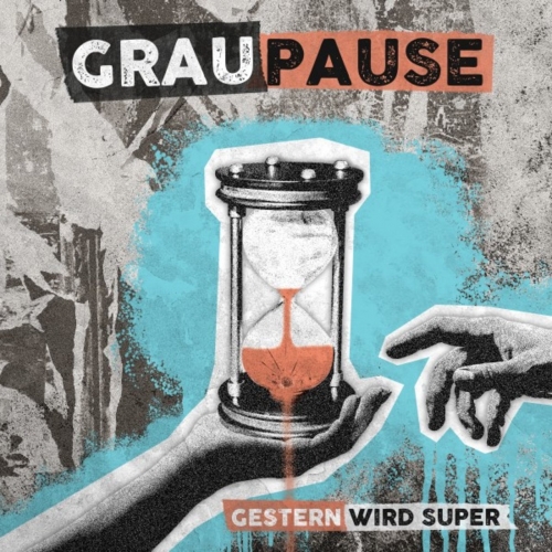 Graupause - Gestern wird super (2022)