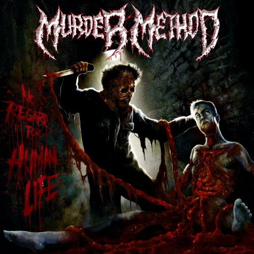 Murder Method - No Regard For Human Life (2022)