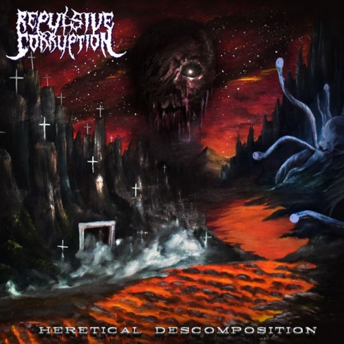 Repulsive Corruption - Heretical Descomposition (EP) (2022)