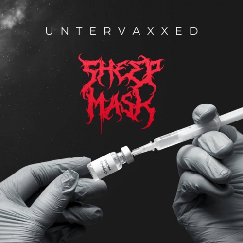 Sheep Mask - Untervaxxed [EP] (2022)