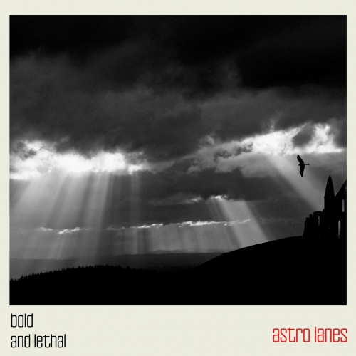 Astro Lanes - Bold and Lethal (2022)