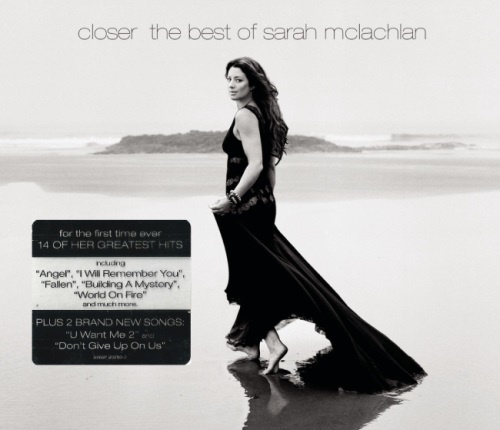 Sarah McLachlan - Сlоsеr: Тhе Веst Оf Sаrаh МсLасhlаn (2008)